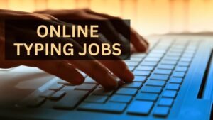 Read more about the article Online typing work from home: Remote Online typing Opportunities