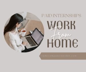 Read more about the article Remote Paid Internships: Work from Home Opportunities